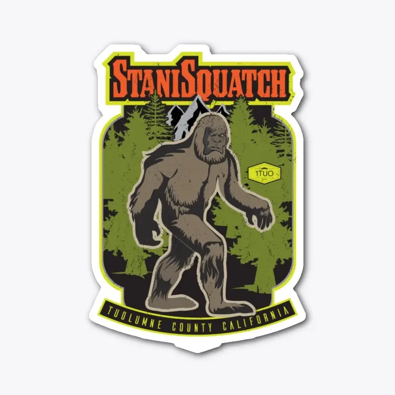 StaniSquatch -Tuolumne County California