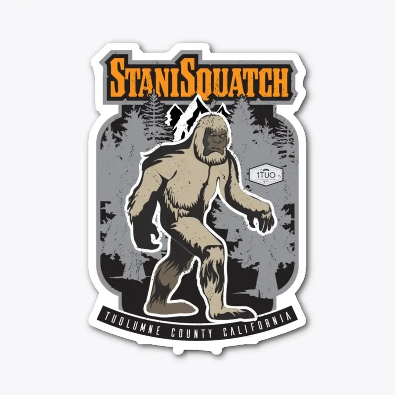 StaniSquatch -Tuolumne County California